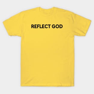 REFLECT GOD T-Shirt